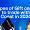 types of gift card to trade with coast in 2024